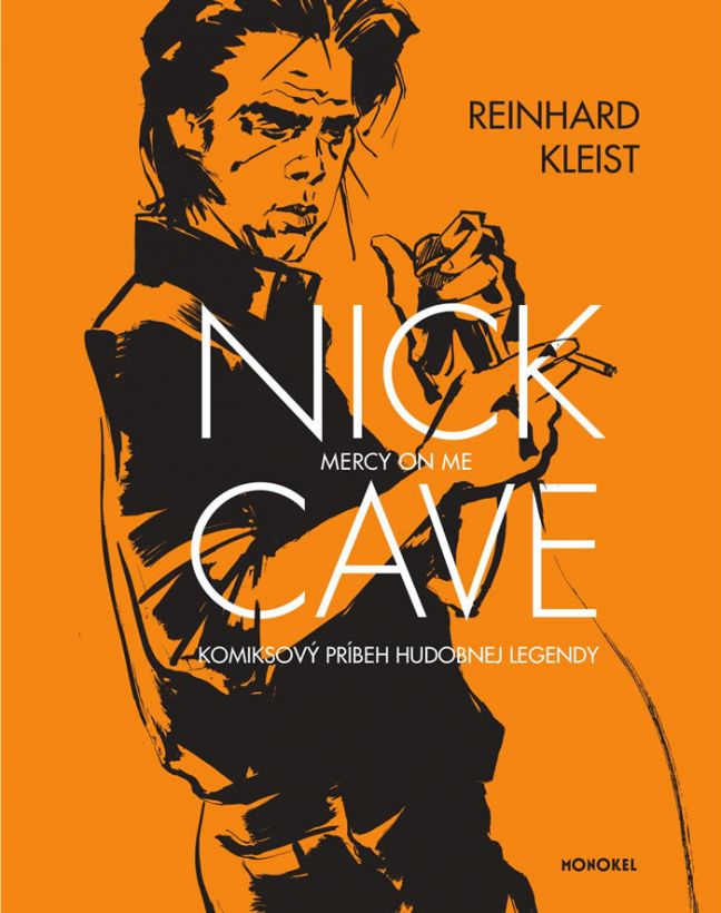 Reinhard Kleist Nick Cave: Mercy on Me