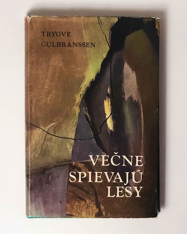 Večne spievajú lesy trygve Gulbranssen