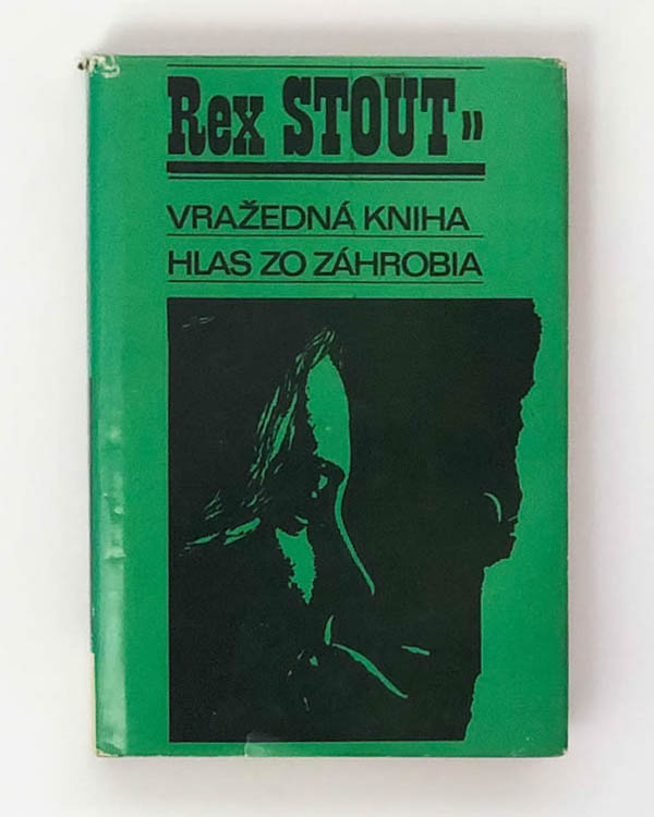 Vražedná kniha / Hlas zo záhrobia Rex Stout