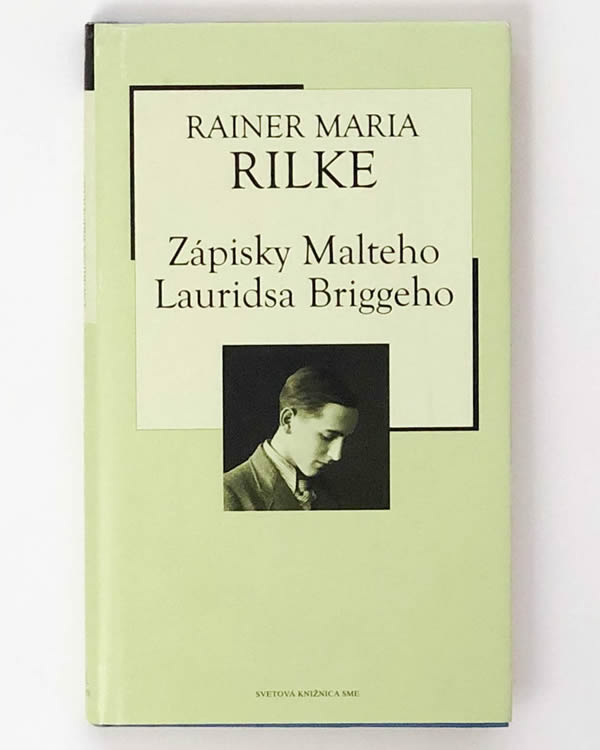 Zápisky Malteho Lauridsa Briggeho Rainer Maria Rilke