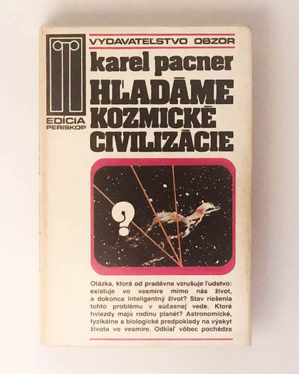 Hľadáme kozmické civilizácie - Karel Pacner