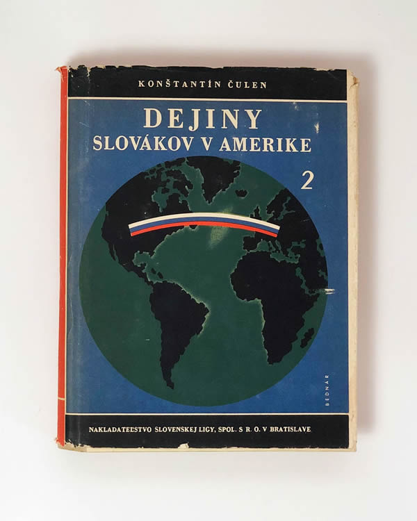 Dejiny Slovákov v Amerike Konštantín Čulen