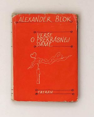 Alexander Blok - Verše o prekrásnej dáme