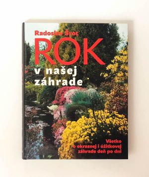 Rok v našej záhrade- Radoslav Šrot