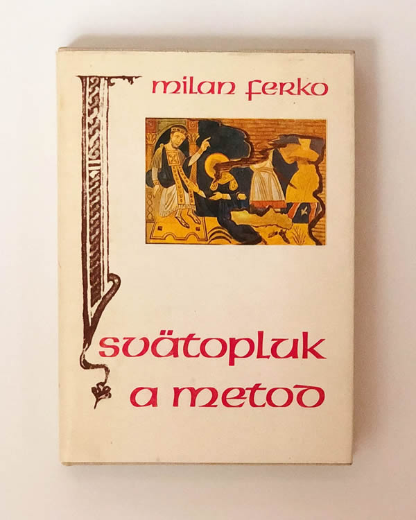 Milan Ferko- Svätopluk a metod