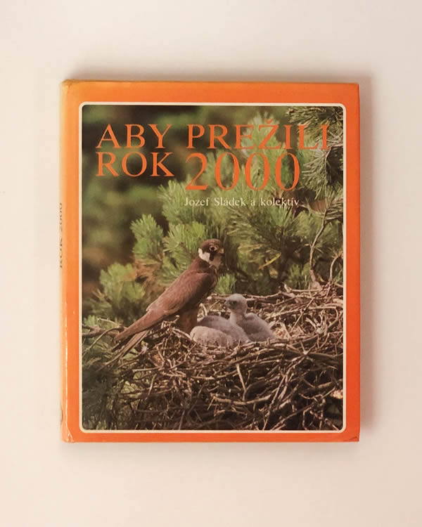 Aby prežili rok 2000- Jozef Sládek