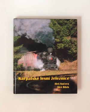 Karpatské lesní železnice- Aleš Kučera, Aleš Bílek