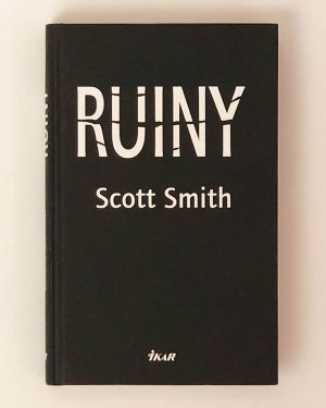 Ruiny- Scott Smith