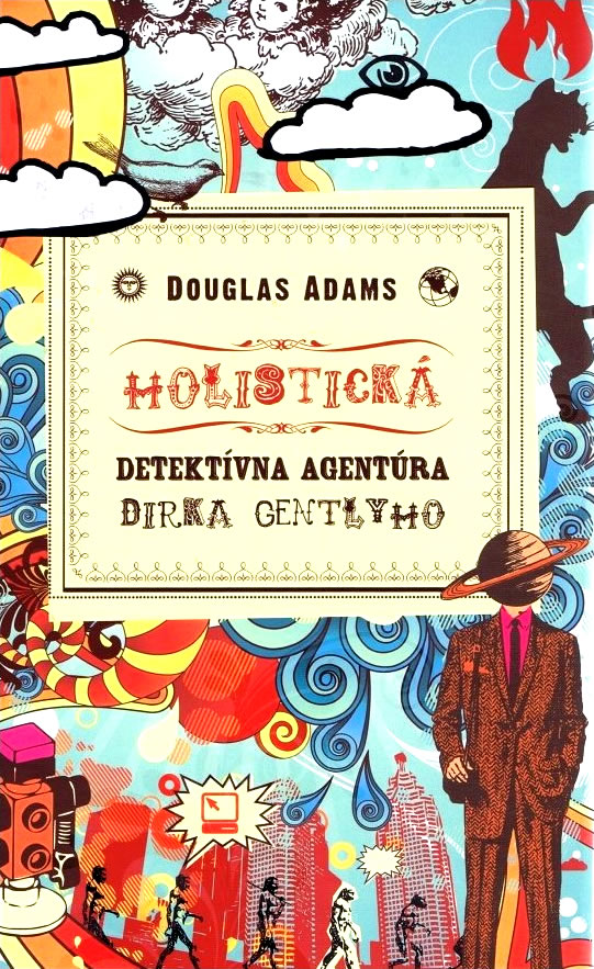 Holistická detektívna agentúra Dirka Gentlyho Douglas Adams