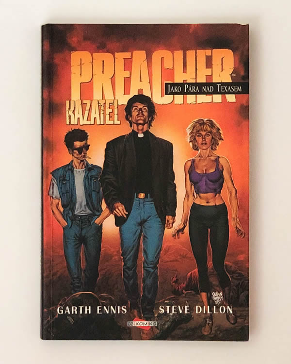 Preacher 1: Jako pára nad Texasem - Garth Ennis, Steve Dillon