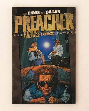 Preacher 3: Lovci - Garth Ennis, Steve Dillon