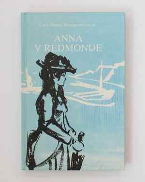 Anna v Redmonde Lucy Maud Montgomery