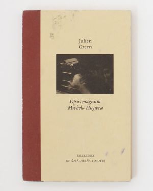 Opus magnum Michela Hogiera Julien Green