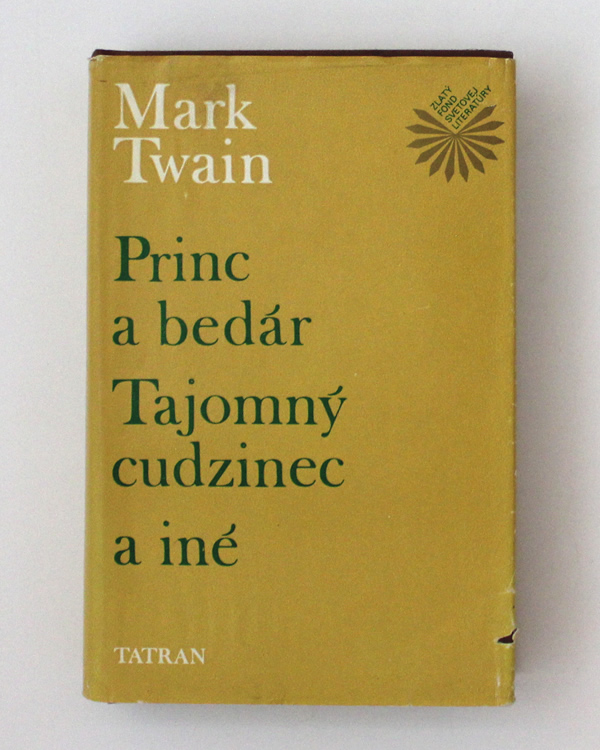 Princ a bedár Tajomný cudzinec a iné Mark Twain