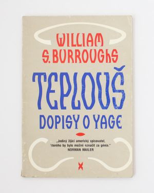 Teplouš / Dopisy o Yage William S. Burroughs