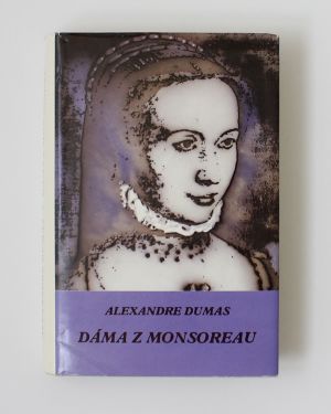 Dáma z Monsoreau - Alexandre Dumas