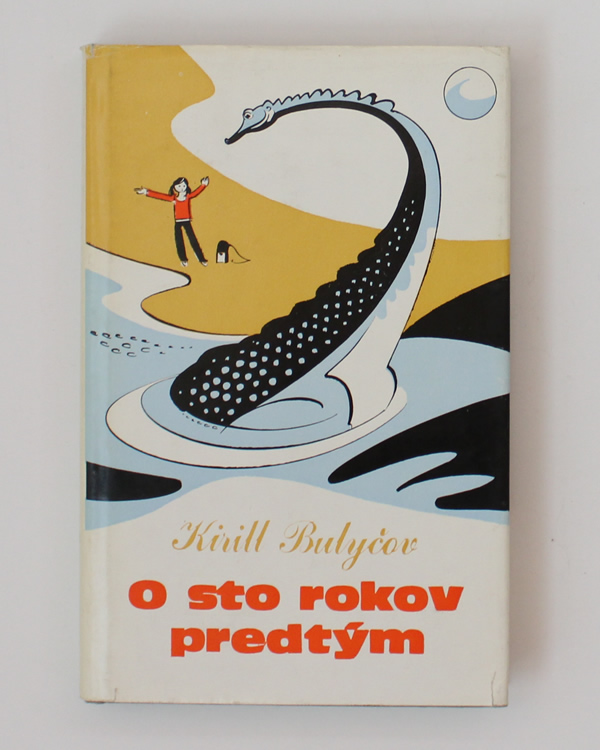 O sto rokov predtým Kirill Bulyčov
