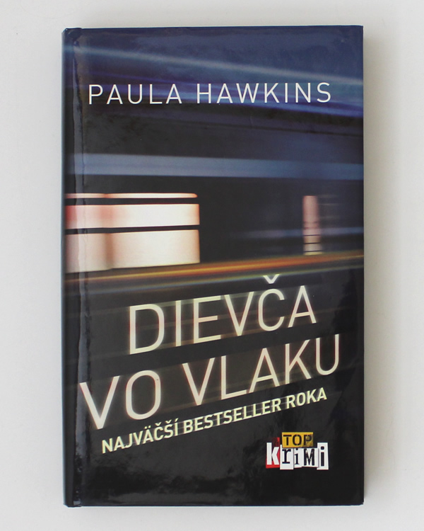 Dievča vo vlaku Paula Hawkins