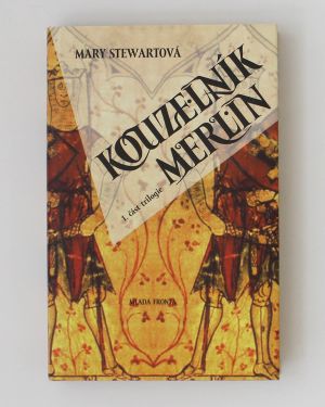 Kouzelník Merlin - 1. část trilogie Mary Stewartová