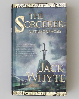 The Sorcerer: Metamorphosis Jack Whyte