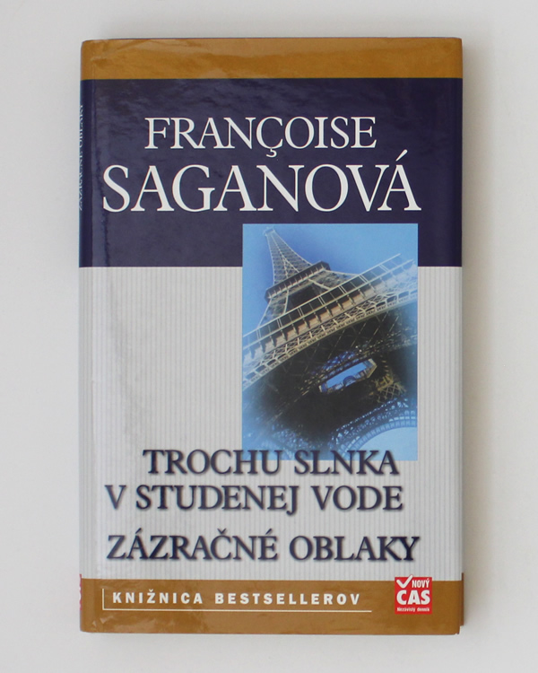 Trochu slnka v studenej vode / Zázračné oblaky Françoise Saganová