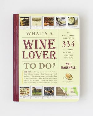 What's a Wine Lover to Do? Wes Marshall