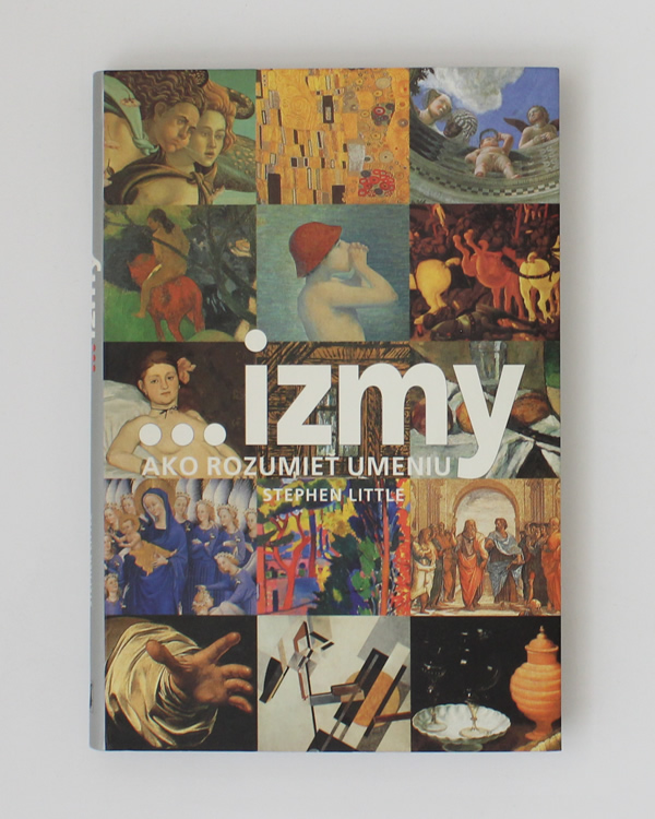 ... izmy, ako rozumieť umeniu- Stephen Little