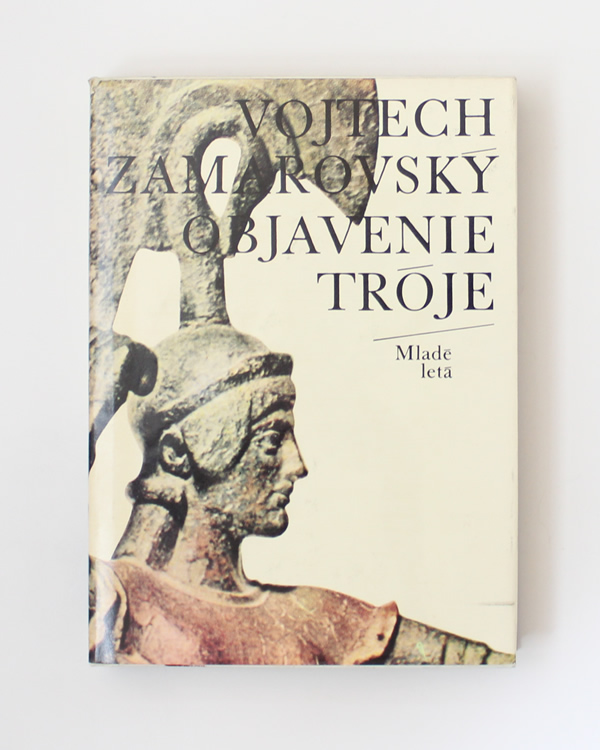 Objavenie Tróje Vojtech Zamarovský