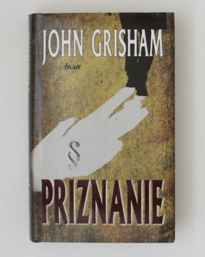 Priznanie- John Grisham
