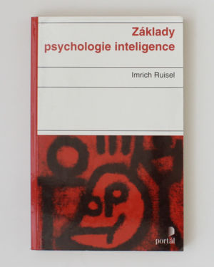 Základy psychologie inteligence- Imrich Ruisel