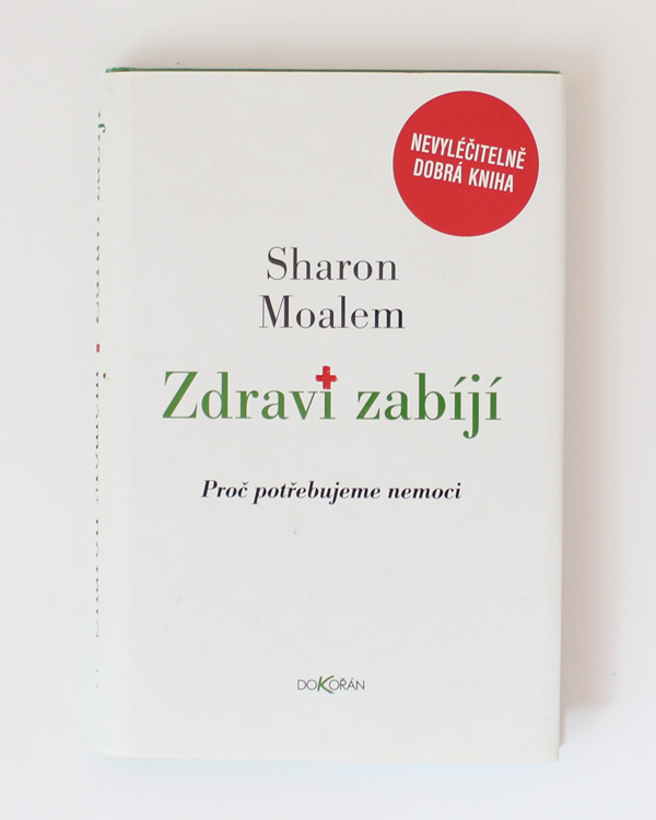 Zdraví zabíjí Sharon Moalem