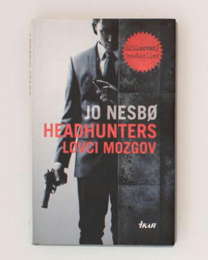 Headhunters: Lovci mozgov- Jo Nesbo