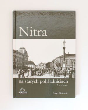 Nitra na starých pohľadniciach- Alojz Krčmár