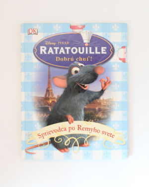Ratatouille - sprievodca po Remyho svete- Glenn Dakin
