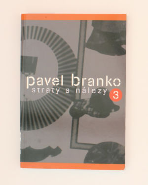 Straty a nálezy 3- Pavel Branko