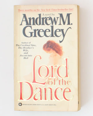 Lord of the Dance- Andrew M. Greeley