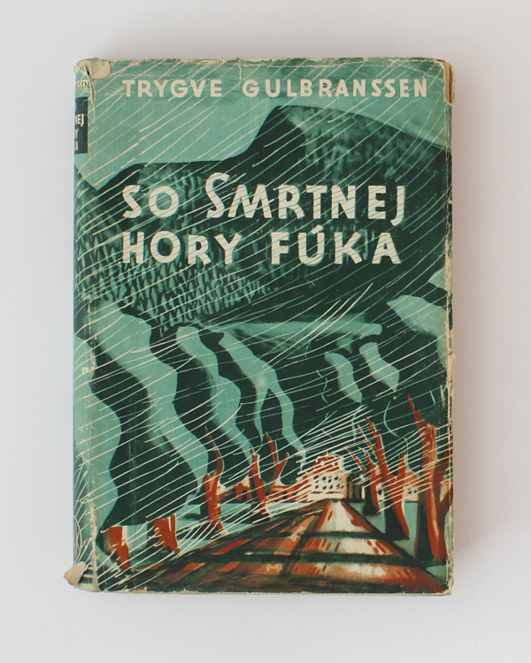 So smrtnej hory fúka- Trygve Gulbranssen