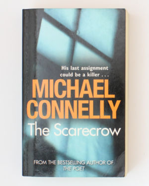The Scarecrow- Michael Connelly