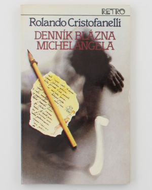Denník blázna Michelangela- Rolando Cristofanelli