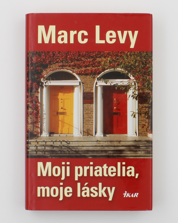 Moji priatelia, moje lásky - Marc Levy