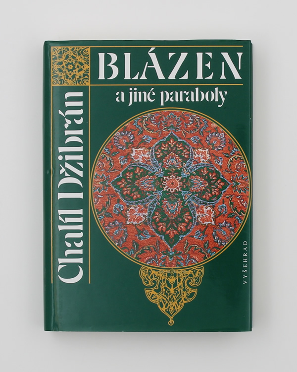 Blázen a jiné paraboly- Chalíl Džibrán