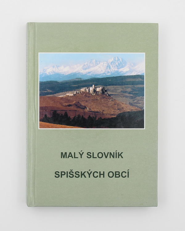 Malý slovník spišských obcí- Marcel Kopkáš