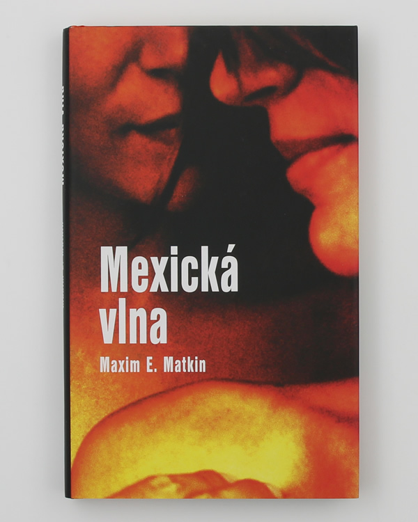 Mexická vlna - Maxim E. Matkin