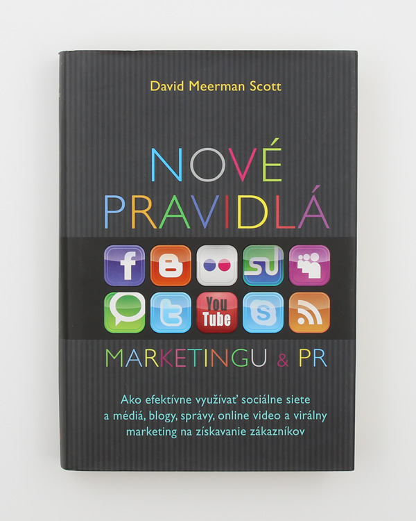 Nové pravidlá marketingu a PR - David Meerman Scott