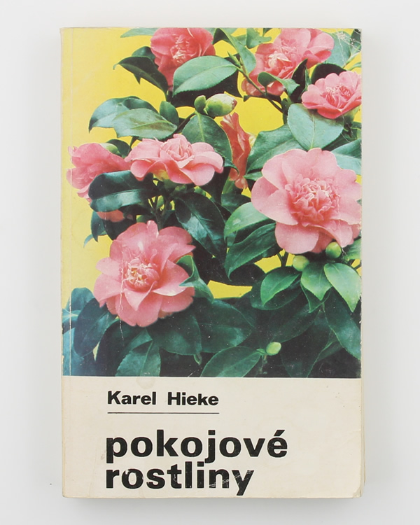 Pokojové rostliny - Karel Hieke