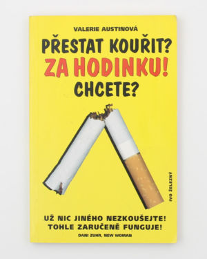 Přestat kouřit? Za hodinku! Chcete? - Valerie Austinová