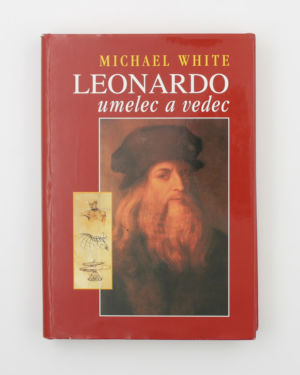 Leonardo - Umelec a vedec- Michael White