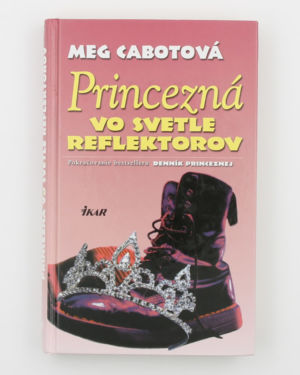 Princezná vo svetle reflektorov - Meg Cabotová