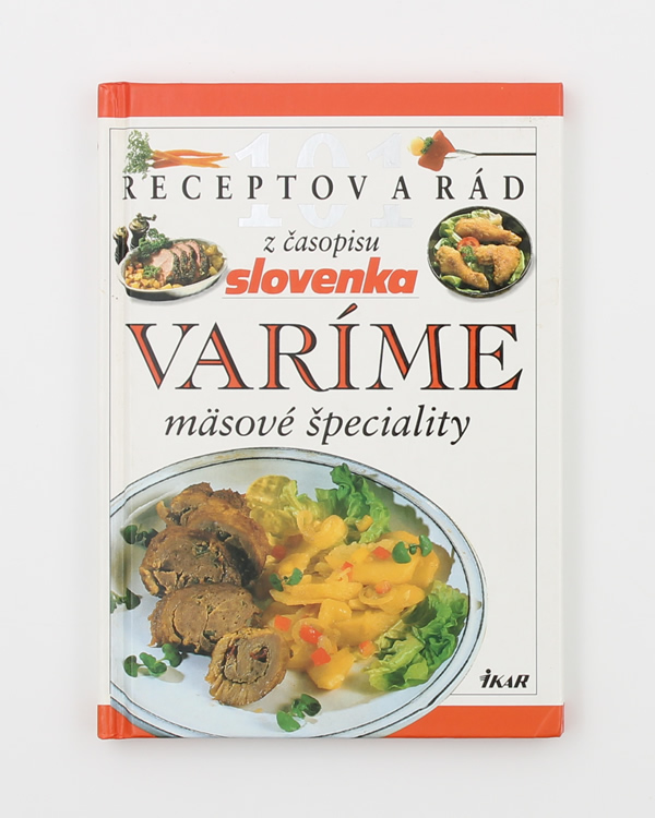 101 receptov a rád z časopisu Slovenka - Varíme mäsové špeciality- Helena Potocká