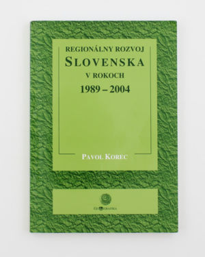 Regionálny rozvoj Slovenska v rokoch 1989-2004